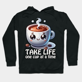 One cup at a time, coffee addict gift Hoodie